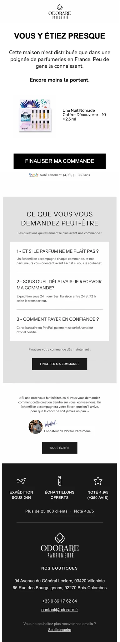Email 1 du flow de checkout abandonné Odorare — « Vous y étiez presque », rareté du flacon et bloc de réponses aux objections